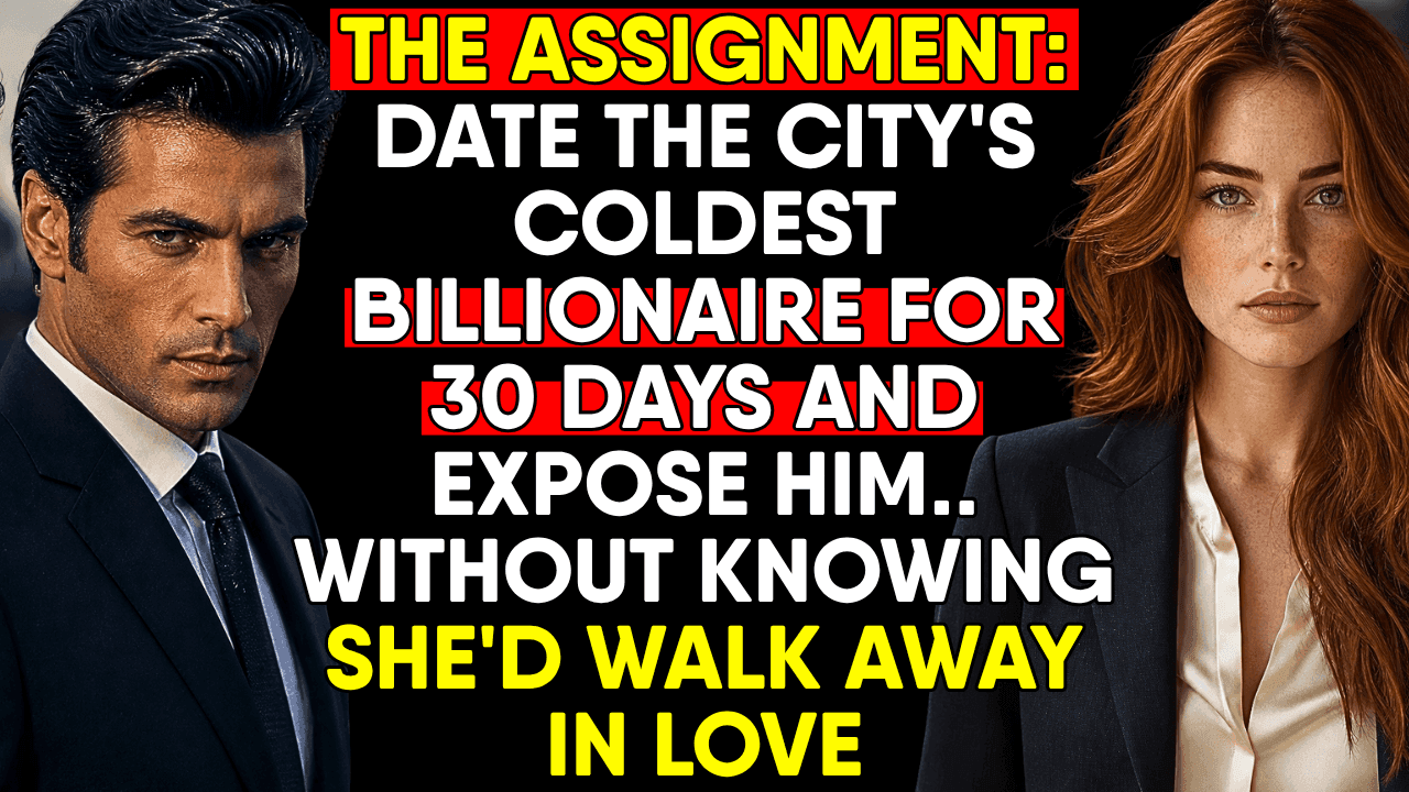 Her Assignment: Date the City's Coldest Billionaire for 30 Days and Expose Him